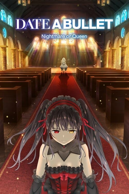 Date A Bullet: Nightmare or Queen (2020) poster