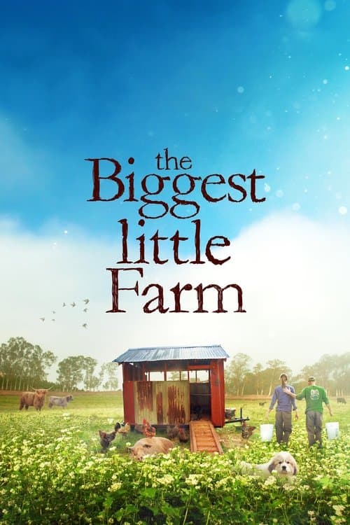 The Biggest Little Farm (2019) poster