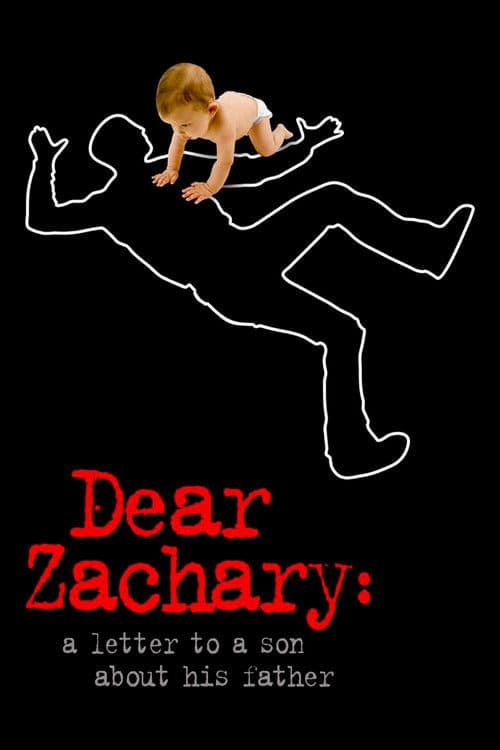 Dear Zachary: A Letter to a Son About His Father (2008) poster
