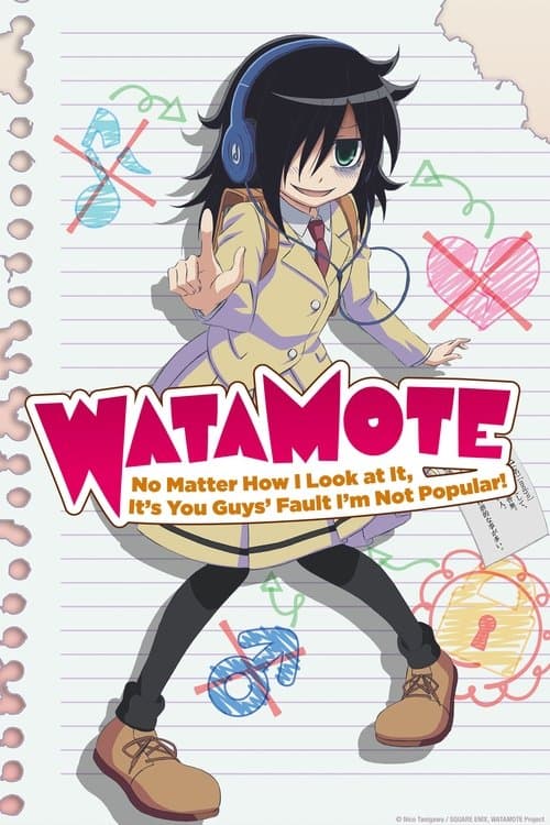 WATAMOTE ~No Matter How I Look at It, It's You Guys Fault I'm Not Popular!~ (2013) poster
